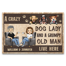Load image into Gallery viewer, A Crazy Dog Lady And A Grumpy Old Man Live Here Husband Wife - Couple Gift - Personalized Custom Doormat
