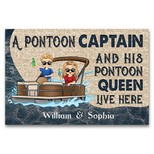 Load image into Gallery viewer, A Pontoon Captain And His Pontoon Queen Live Here - Couple Gift - Personalized Custom Doormat