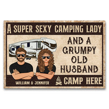 Load image into Gallery viewer, A Super Sexy Camping Lady And A Grumpy Old Husband Camp Here - Couple Gift - Personalized Custom Doormat