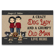 Load image into Gallery viewer, A Crazy Dog Lady and A Grumpy Old Man - Gift For Dog Lovers Couple - Personalized Custom Doormat
