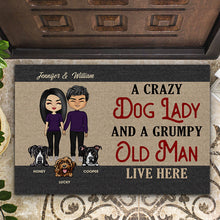 Load image into Gallery viewer, A Crazy Dog Lady and A Grumpy Old Man - Gift For Dog Lovers Couple - Personalized Custom Doormat
