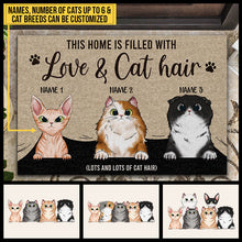 Load image into Gallery viewer, This Home Is Filled With Love &amp; Cat Hair Custom Doormat, Funny Cat Doormat, Home Decor, Cat Lovers Gift
